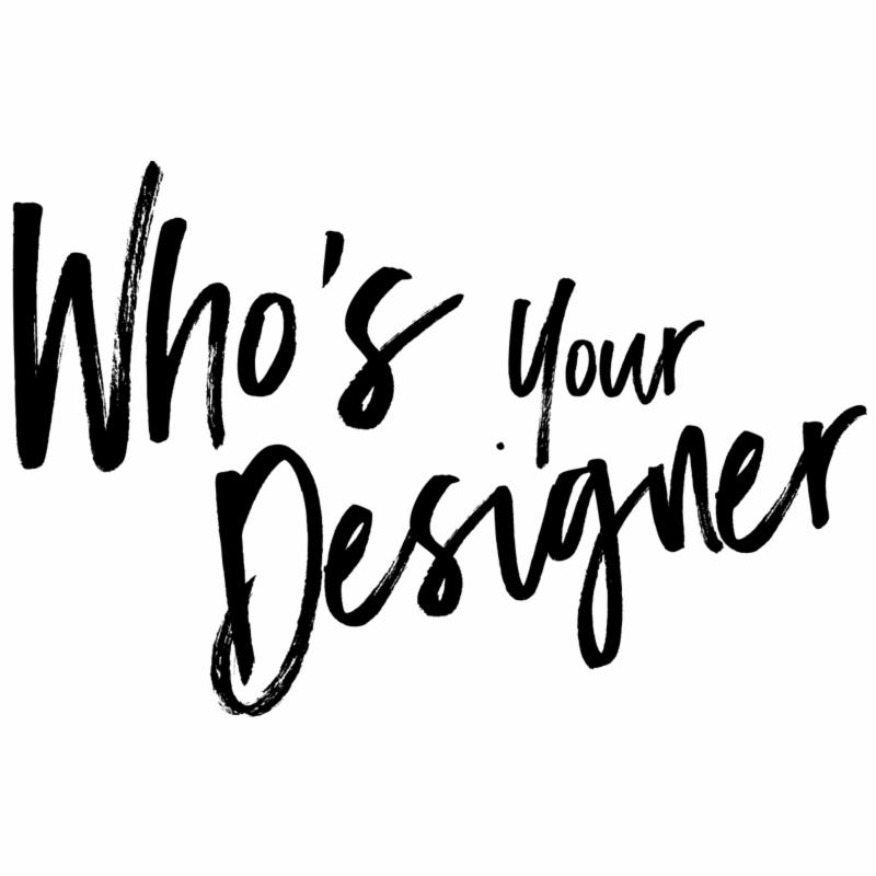 Who'S Your Designer